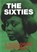 The sixties, Mirjam Shatanawi ; Wayne Modest - Paperback - 9789462261501