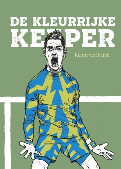 De kleurrijke keeper, Renny de Bruyn - Paperback - 9789462263277