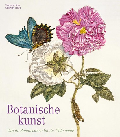 Botanische kunst, Chiara Nepi ; Andrea Accorsi ; Guiseppe Brillante ; Elena Percivaldi - Gebonden - 9789462263369