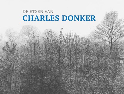 De etsen van Charles Donker, Ed de Heer - Gebonden - 9789462263727