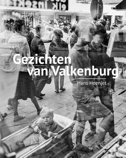 Gezichten van Valkenburg, Hans Hoenjet - Gebonden - 9789462264243