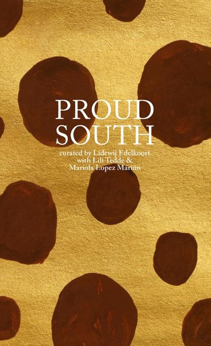 Proud South, Lidewij Edelkoort - Gebonden - 9789462264441