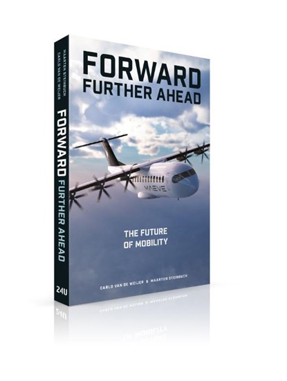 Forward, Further Ahead, Carlo van de Weijer ; Maarten Steinbuch - Paperback - 9789462264601