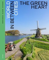 The Green Heart - Paul Meurs ; Marinke Steenhuis ; Vita Teunissen - 9789462264939