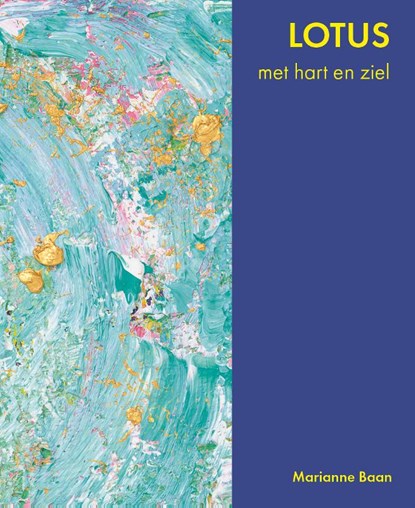 Lotus, Marianne Baan - Gebonden - 9789462264960