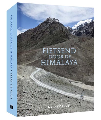 Fietsend door de Himalaya, Myra de Rooy - Gebonden - 9789462265233
