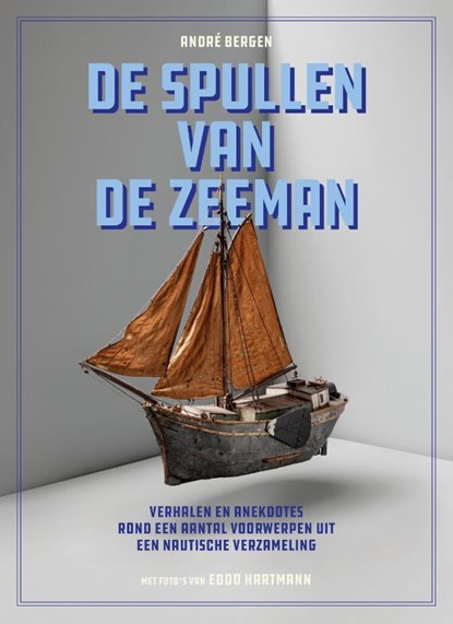 De spullen van de zeeman, André Bergen ; Eddo Hartmann - Gebonden - 9789462265288