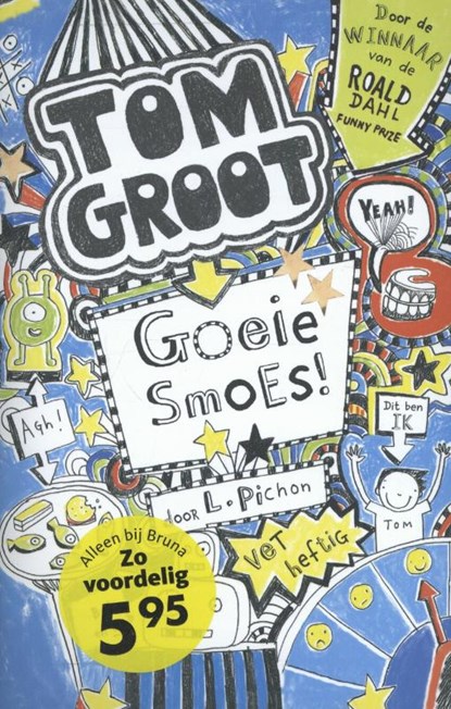 Tom Groot 2 - Goeie smoes, Liz Pichon - Paperback - 9789462290327