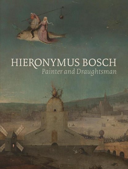Hieronymus Bosch, Matthijs Ilsinck ; Jos Koldeweij ; Ron Spronk ; Luuk Hoogstede ; Robert G. Erdmann ; Rik Klein Gotink ; Hanneke Nap ; Daan Veldhuizen - Gebonden - 9789462301139