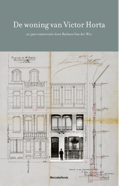 La maison de Victor Horta, Barbara Van der Wee ; Françoise Aubry - Gebonden - 9789462303577