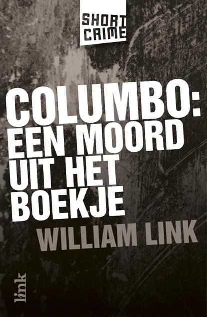 Een moord uit het boekje / Columbo, William Link - Ebook - 9789462321366