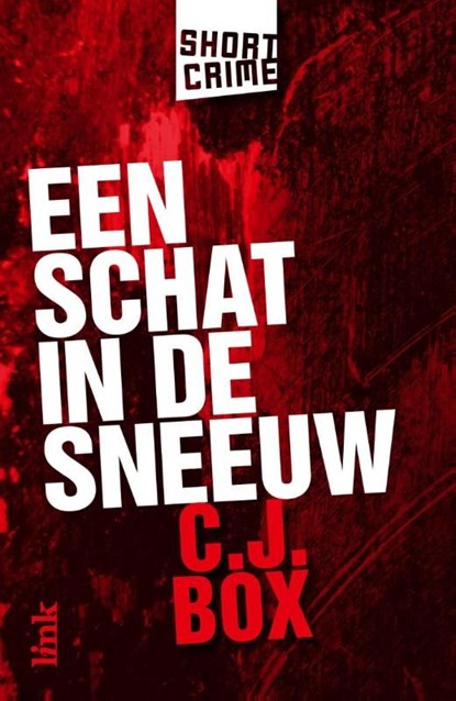Een schat in de sneeuw, C.J. Box - Ebook - 9789462321427