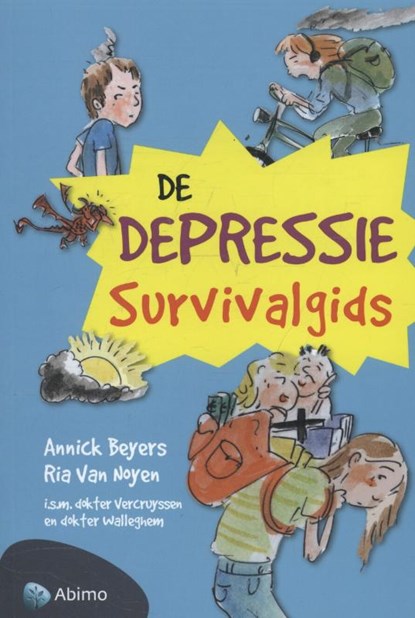 De depressie survivalgids, Annick Beyers ; Rita Van Noyen - Paperback - 9789462341746