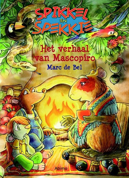 Het verhaal van Mascopiro, Marc de Bel ; Frieda Van Raevels - Gebonden - 9789462341869