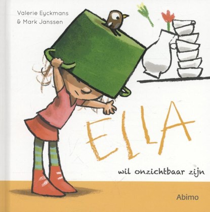 Ella wil onzichtbaar zijn, Valerie Eyckmans - Gebonden - 9789462342903