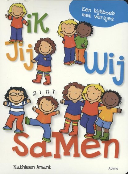 Ik, jij, wij, samen, Kathleen Amant - Paperback - 9789462343542
