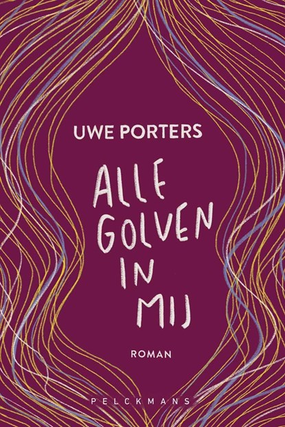 Alle golven in mij, Uwe Porters - Ebook - 9789462347779