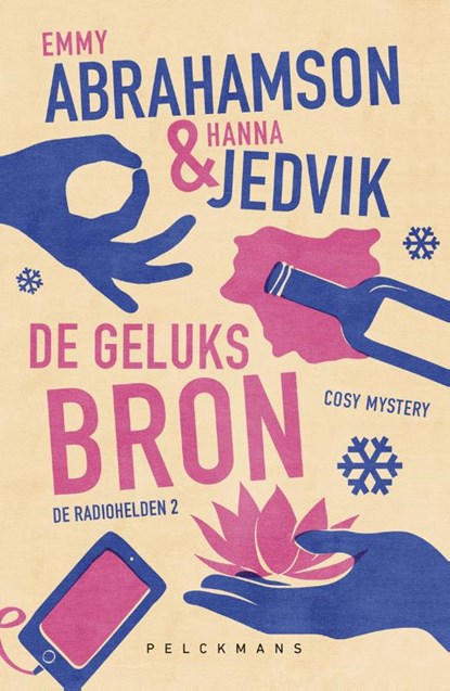 De Geluksbron, Emmy Abrahamson ; Hanna Jedvik - Paperback - 9789462347991