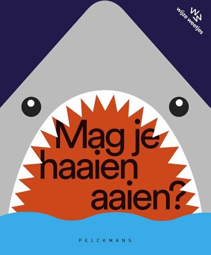 Mag je haaien aaien?, Katrijn De Wit - Gebonden - 9789462348554