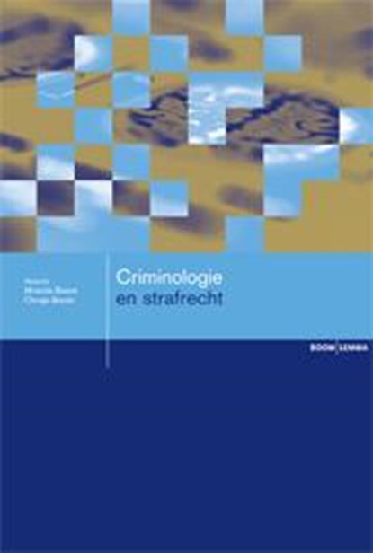 Boom studieboeken criminologie Criminologie en strafrecht, Miranda Boone ; Chrisje Brants - Paperback - 9789462360259