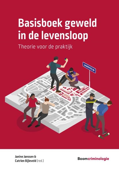 Basisboek geweld in de levensloop, Janine Janssen ; Catrien Bijleveld - Paperback - 9789462360747