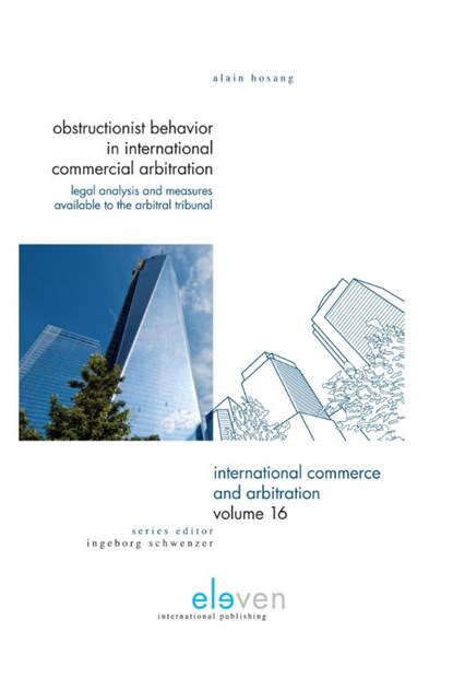 Obstructionist behavior in international commercial arbitration, Alain Hosang - Gebonden - 9789462361003