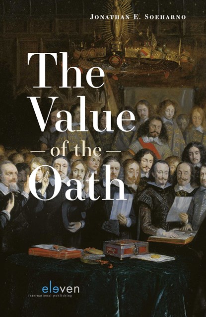 The Value of the Oath, Jonathan E. Soeharno - Gebonden - 9789462361201