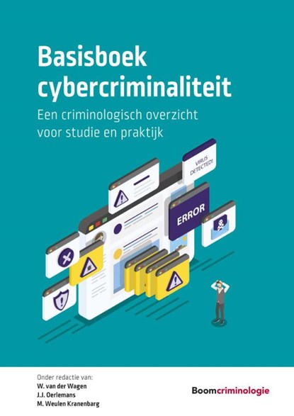 Basisboek cybercriminaliteit, W. van der Wagen ; J.J. Oerlemans ; M. Weulen Kranenbarg - Paperback - 9789462361478