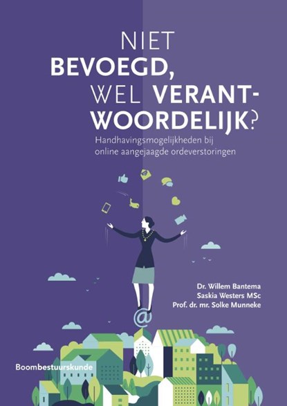 Niet bevoegd, wel verantwoordelijk?, Willem Bantema ; Saskia Westers ; Solke Munneke - Paperback - 9789462361546