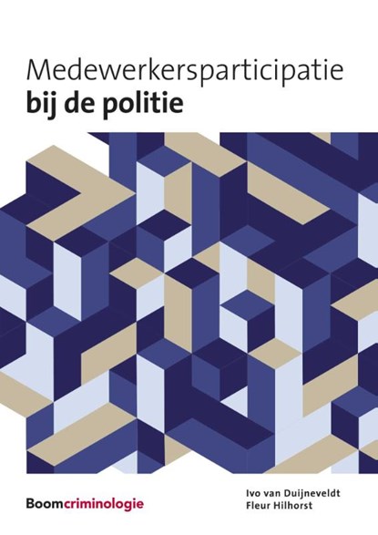 Medewerkersparticipatie bij de politie, Ivo van Duijneveldt ; Fleur Hilhorst - Paperback - 9789462361577