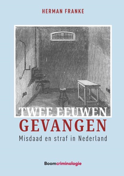 Twee eeuwen gevangen, Herman Franke - Gebonden - 9789462361782