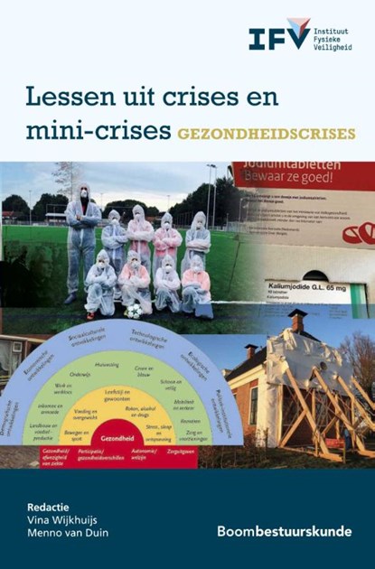 Lessen uit crises en mini-crises – Gezondheidscrises, Vina Wijkhuijs ; Menno van Duin - Paperback - 9789462361959