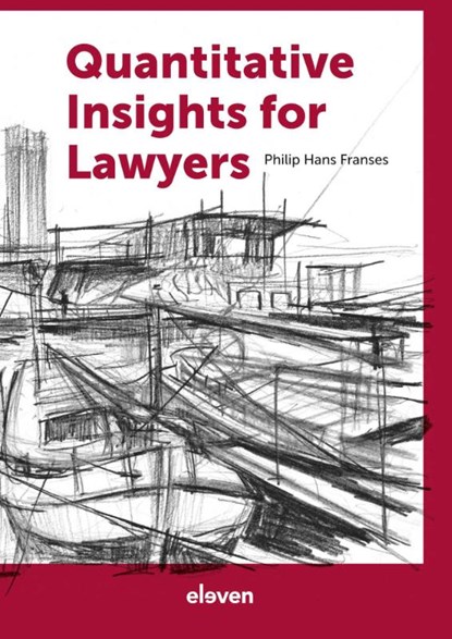Quantitative Insights for Lawyers, Philip Hans Franses - Gebonden - 9789462362154