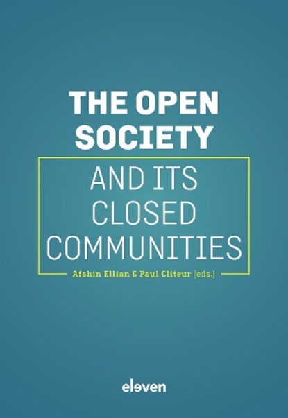 The Open Society and Its Closed Communities, Afshin Ellian ; Paul Cliteur - Gebonden - 9789462362215