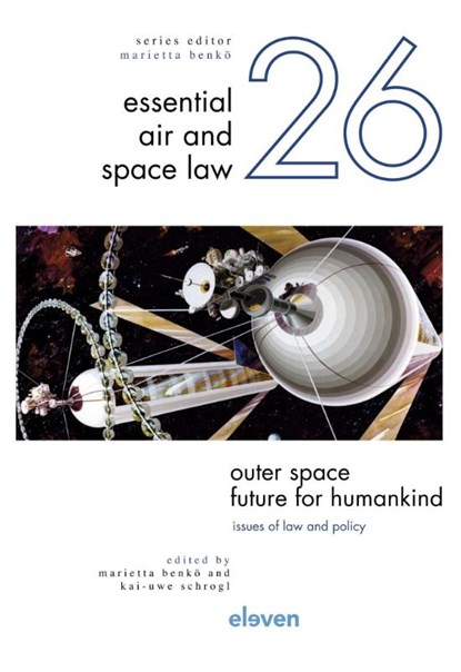 Outer Space – Future for Humankind, Kai-Uwe Schrogl ; Marietta Benkö - Gebonden - 9789462362253