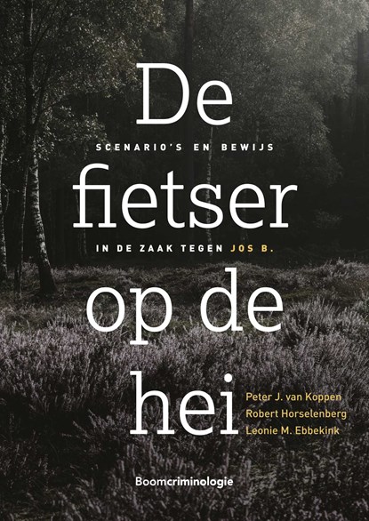 De fietser op de hei, Peter J. van Koppen ; Robert Horselenberg ; Leonie M. Ebbekink - Paperback - 9789462362291