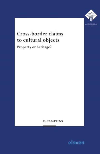 Cross-border claims to cultural objects, Evelien Campfens - Paperback - 9789462362505