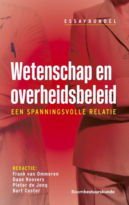 Wetenschap en overheidsbeleid, Frank van Ommeren ; Daan Roovers ; Pieter de Jong ; Bart Coster - Paperback - 9789462362628