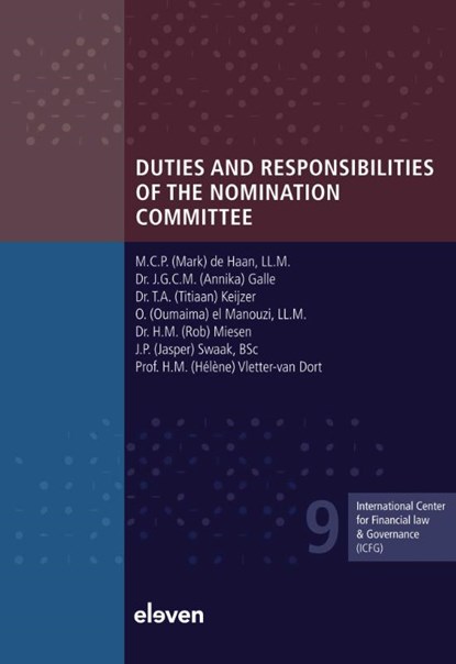 Duties and Responsibilities of the Nomination Committee, M.C.P. de Haan ; J.G.C.M. Galle ; T.A. Keijzer ; O. el Manouzi ; J.P. Swaak ; H.M. Vletter-van Dort - Paperback - 9789462362925