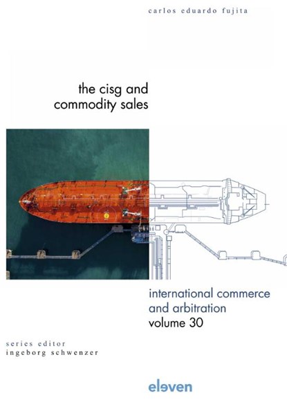 The CISG and Commodity Sales, Carlos Eduardo Fujita - Gebonden - 9789462363168