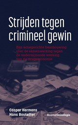 Strijden tegen crimineel gewin - Caspar Hermans ; Hans Boutellier - 9789462363380