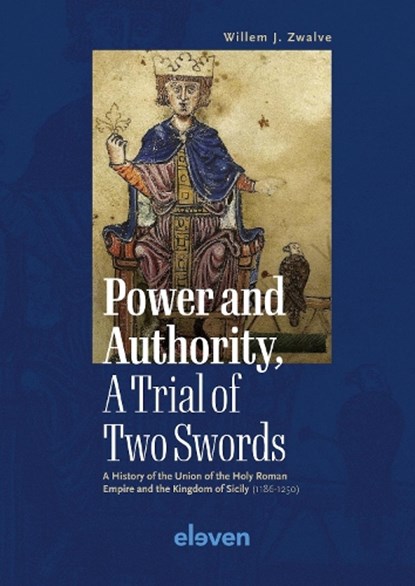 Power and Authority, A Trial of Two Swords, Willem J. Zwalve - Gebonden - 9789462363410