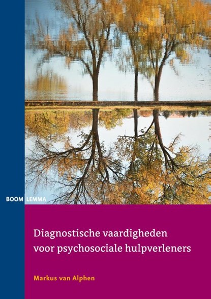 Diagnostische vaardigheden voor psychosociale hulpverleners, Markus van Alphen - Paperback - 9789462363731