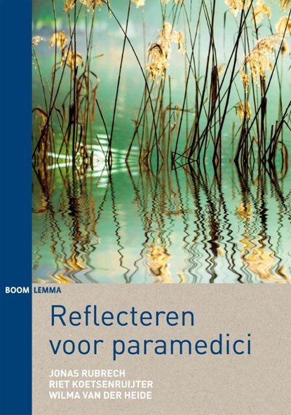 Reflecteren voor paramedici, Riet Koetsenruijter ; Wilma van der Heide ; Jonas Rubrech - Paperback - 9789462364158