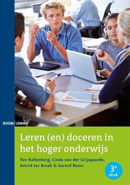 Leren (en) doceren in het hoger onderwijs, Ton Kallenberg ; Linda van der Grijspaarde ; Astrid ter Braak ; Gerard Baars - Paperback - 9789462364172