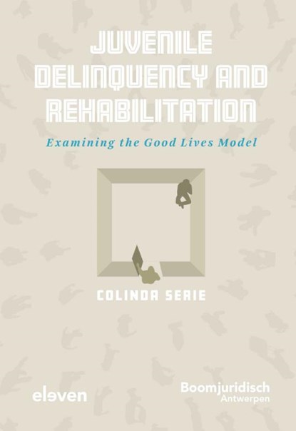 Juvenile Delinquency and Rehabilitation, Colinda Serie - Gebonden - 9789462364257