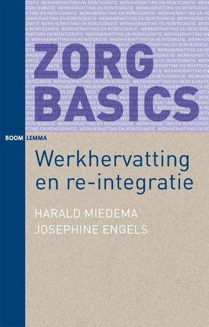 Werkhervatting en re-integratie, Harald Miedema ; Josephine Engels - Paperback - 9789462365445