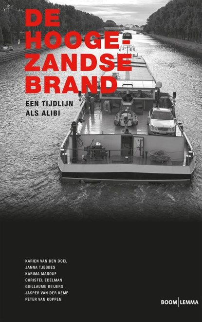 De Hoogezandse brand, Karien van den Doel ; Karima Marouf ; Janna Tjebbes ; Christel Edelman - Paperback - 9789462365582