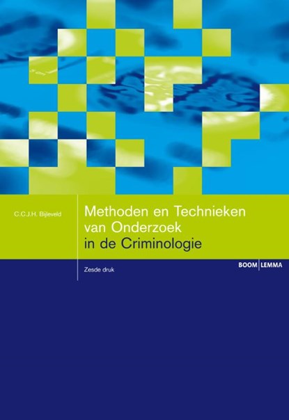 Methoden en technieken van onderzoek in de criminologie, Catrien Bijleveld - Paperback - 9789462365704