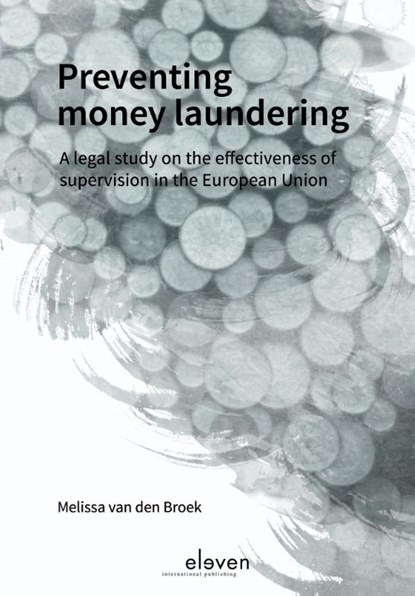 Preventing money laundering, Melissa van den Broek - Paperback - 9789462365773
